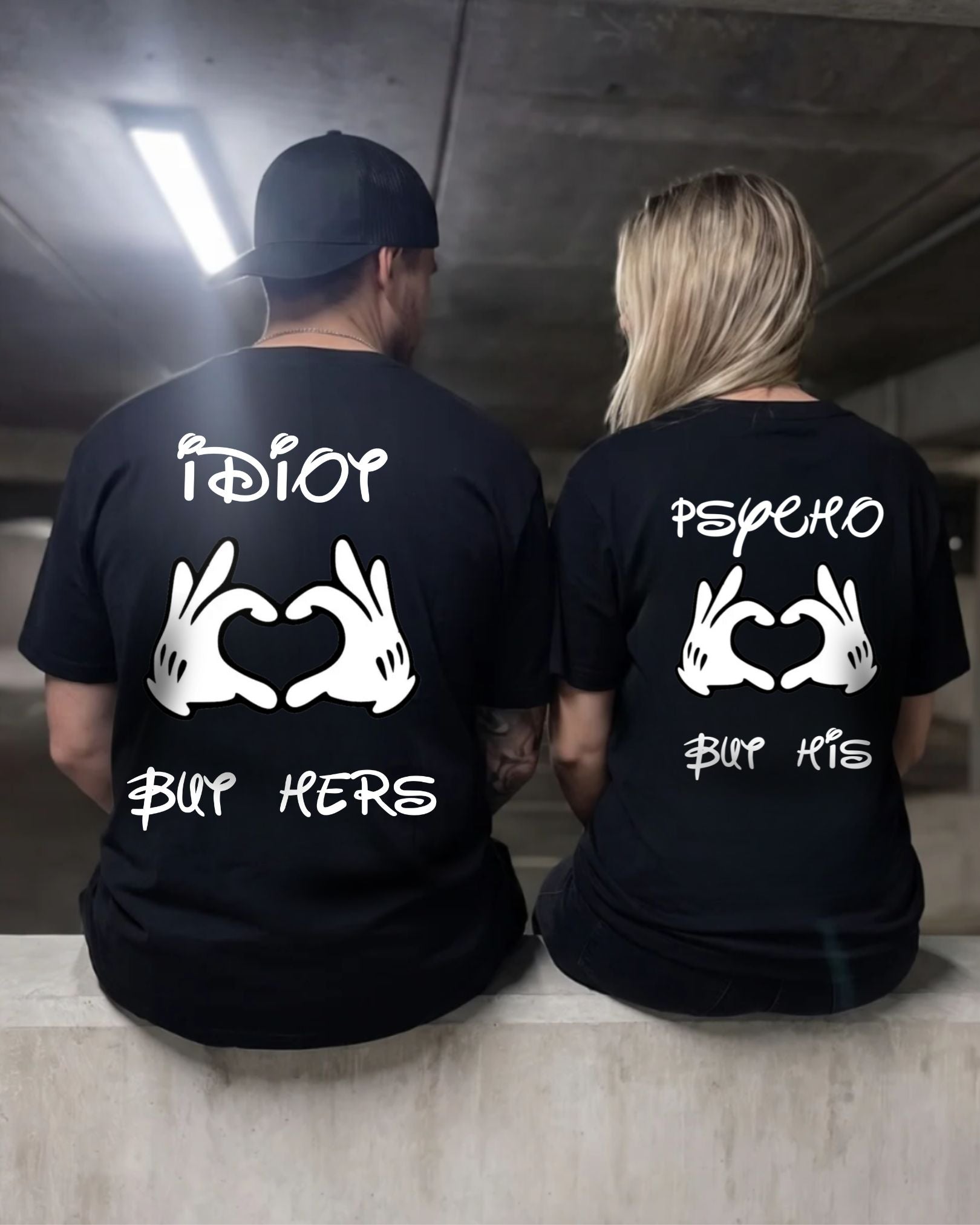 Psycho But His / Idiot But Hers Hands - Couple Shirt Bundle