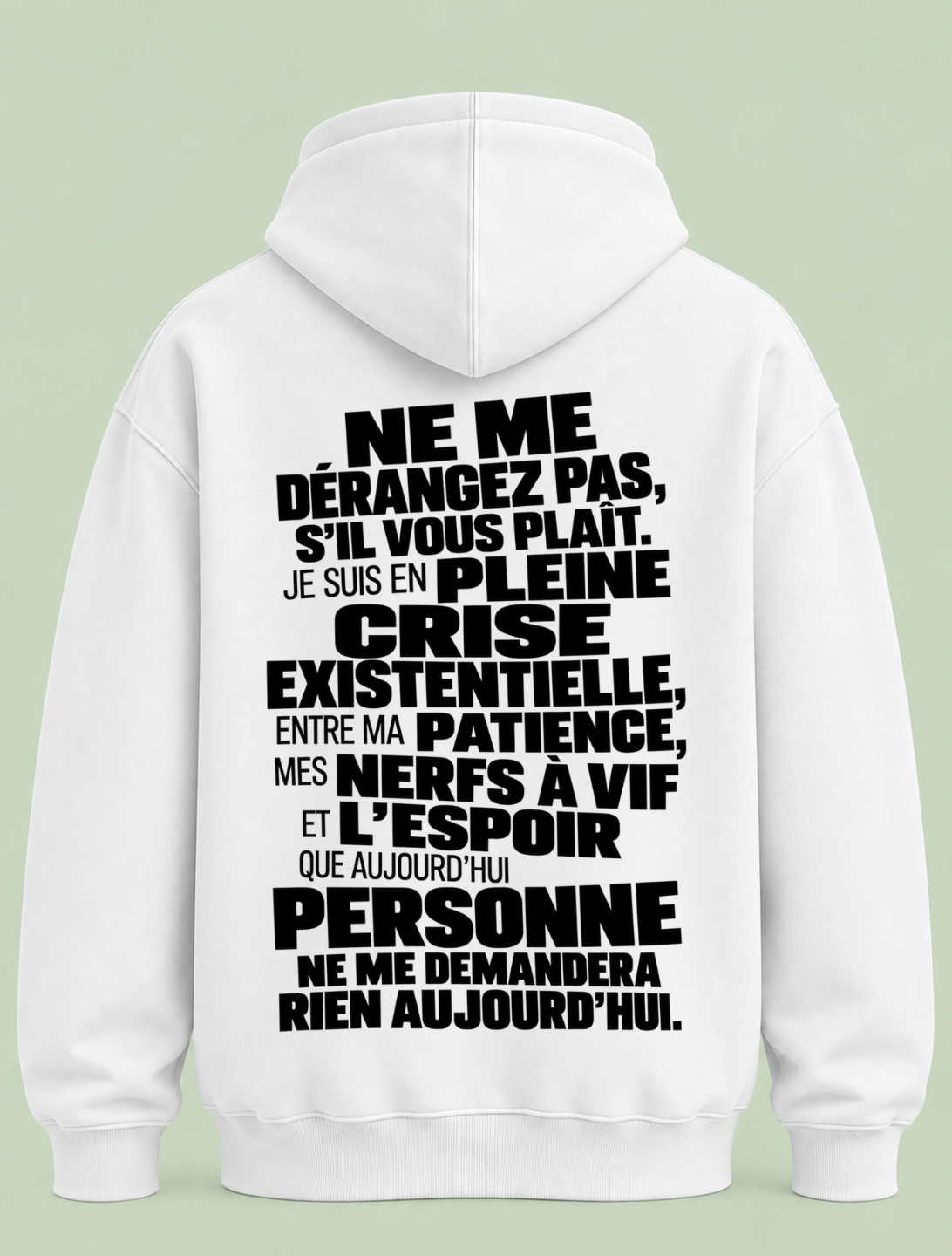 Ne me derangez pas - Hoodie Unisex Backprint