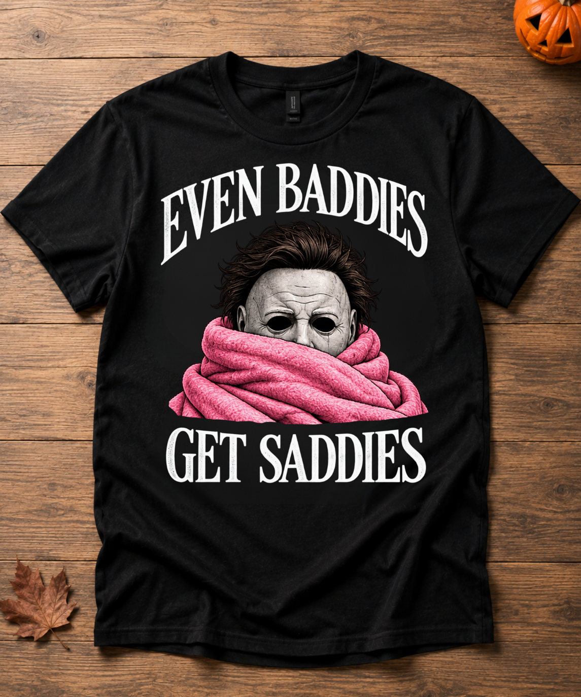 even baddies get saddies - Shirt Unisex