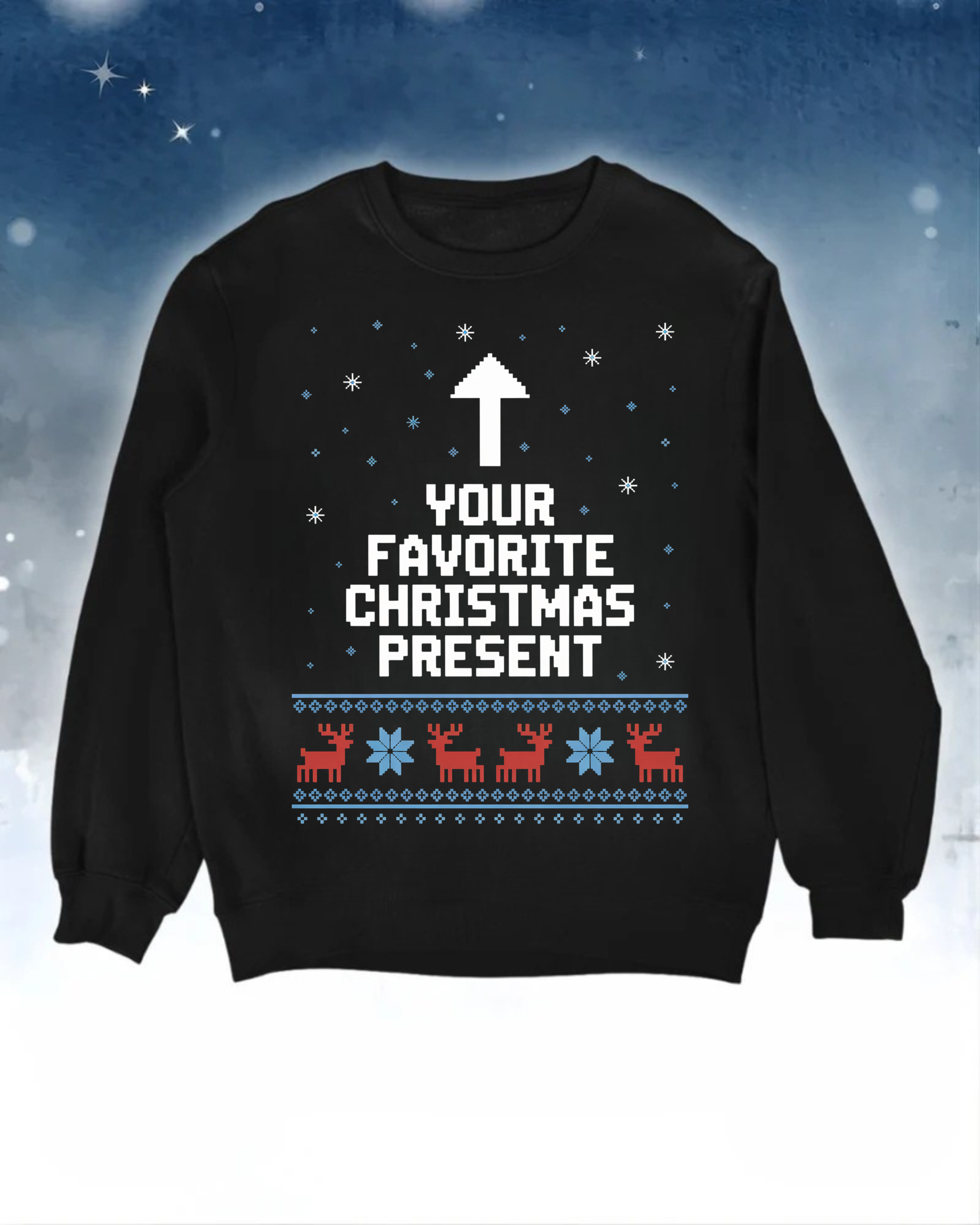 Your Favorite Present - Ugly Sweater