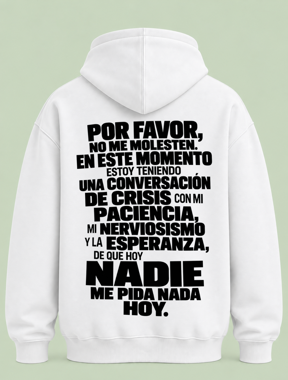 Por Favor no me molesten - Hoodie Unisex Backprint