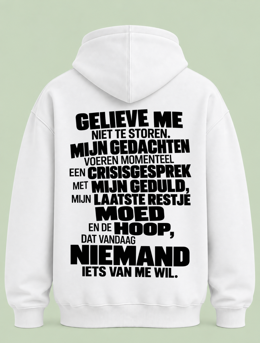 Gelieve me niet te storen - Hoodie Unisex Backprint