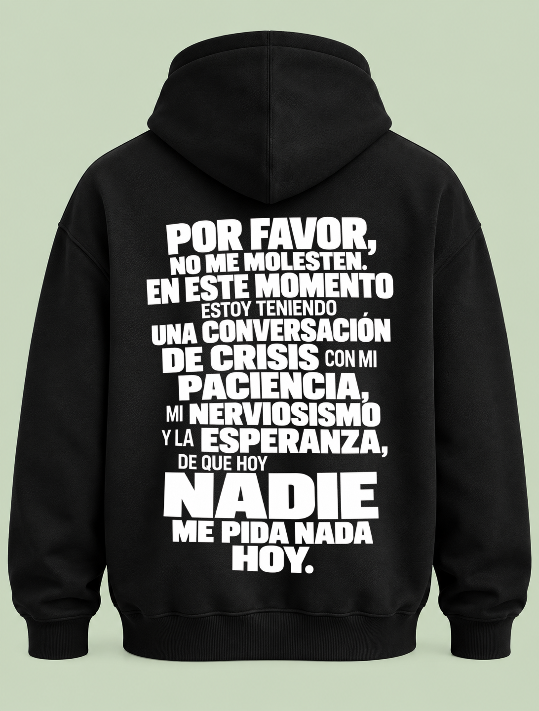 Por Favor no me molesten - Hoodie Unisex Backprint