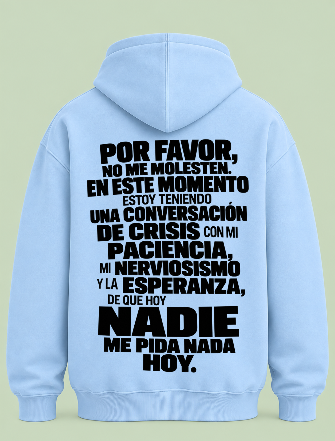 Por Favor no me molesten - Hoodie Unisex Backprint