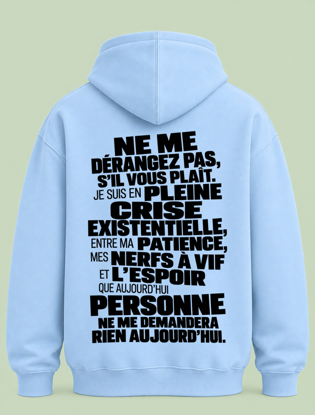 Ne me derangez pas - Hoodie Unisex Backprint