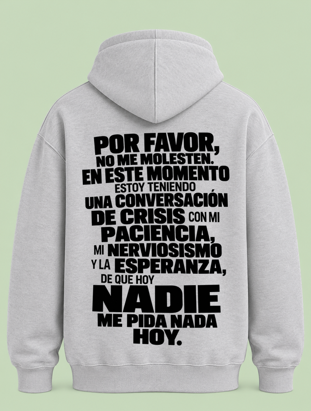 Por Favor no me molesten - Hoodie Unisex Backprint