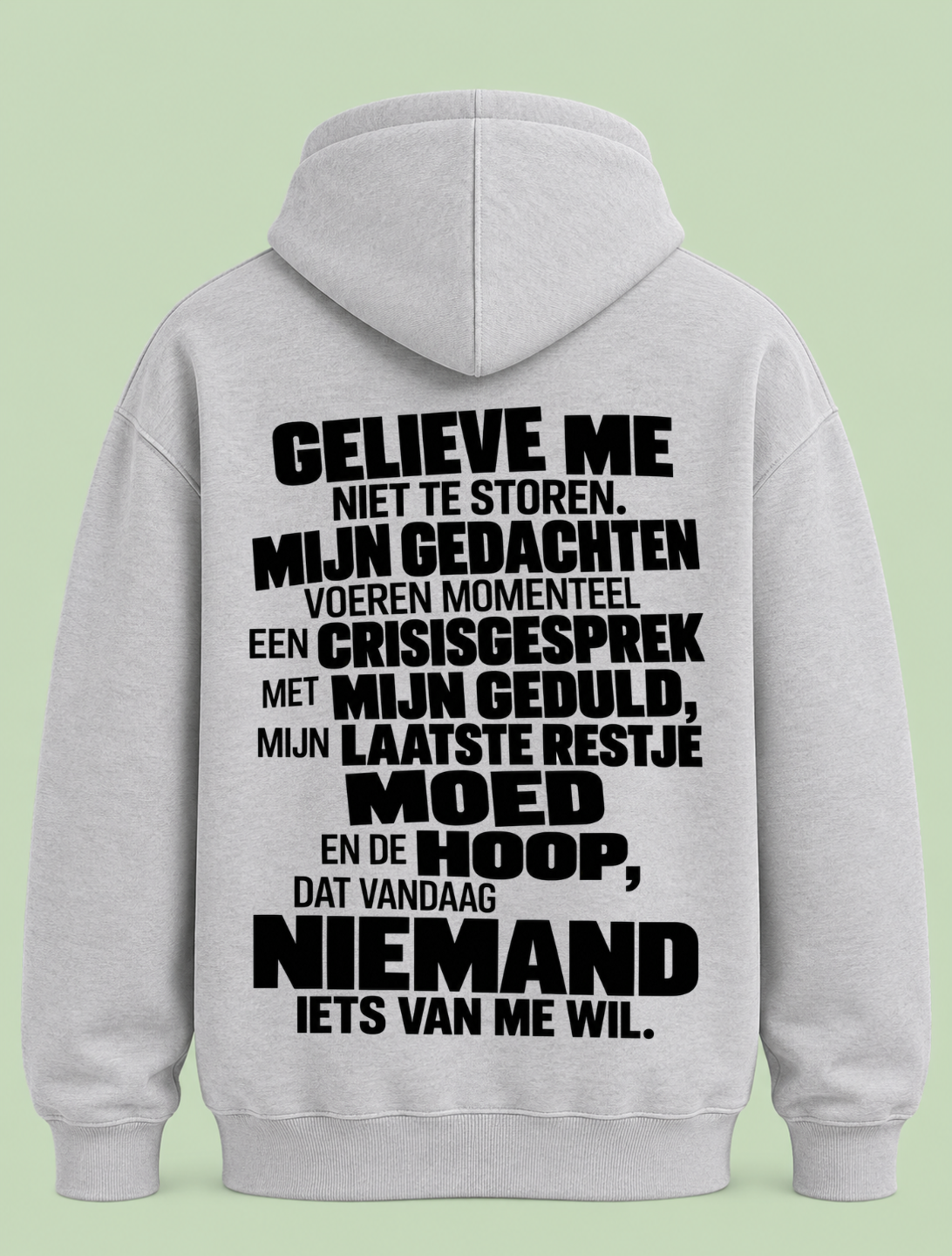 Gelieve me niet te storen - Hoodie Unisex Backprint